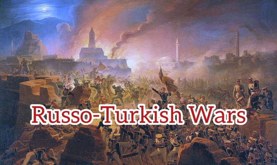 Russo-Turkish Wars: Centuries of Conflict Between Empires