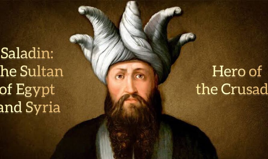Saladin: The Sultan of Egypt and Syria, Hero of the Crusades